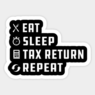 Accounting - Eat Sleep Tax Return w Sticker